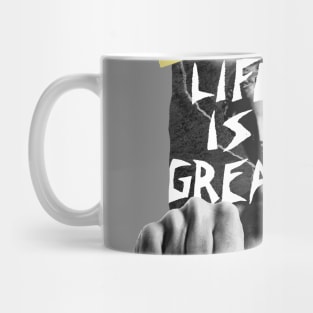 Life is Great Mug